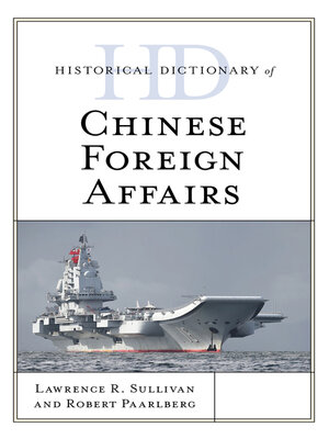cover image of Historical Dictionary of Chinese Foreign Affairs